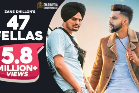 47 Fellas : Zane Dhillon | Sidhu Moose Wala| The Kidd | Sagan Maan | Latest Punjabi Song 2019