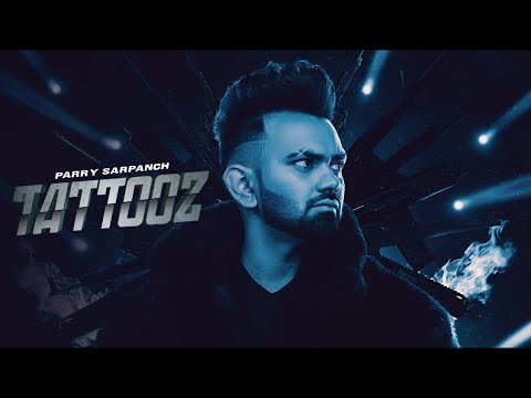 TATTOOZ (Full Video) PARRY SARPANCH ft Gurlez Akhtar | HunnyPK Films | Latest Punjabi Songs 2020