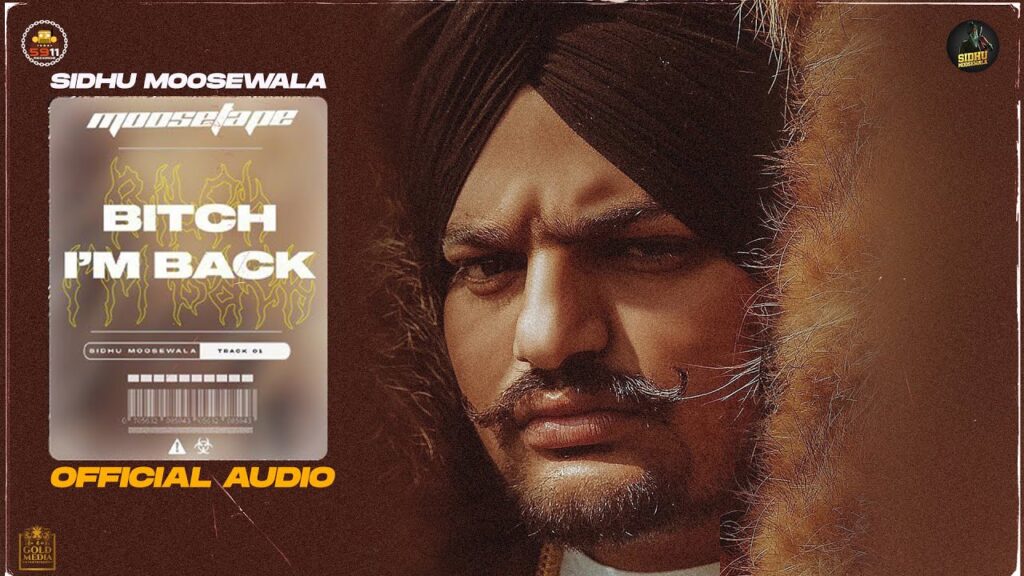 Bitch I’m Back (Official Audio) – Sidhu Moose Wala | Moosetape