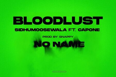 BLOODLUST : Sidhu Moose Wala | Mr Capone | Snappy | Official Visual Video | New Song 2022