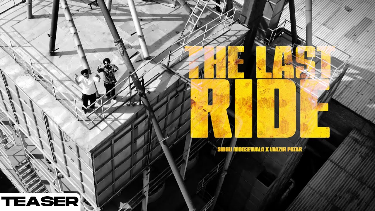 THE LAST RIDE – TEASER | Sidhu Moose Wala | Wazir Patar