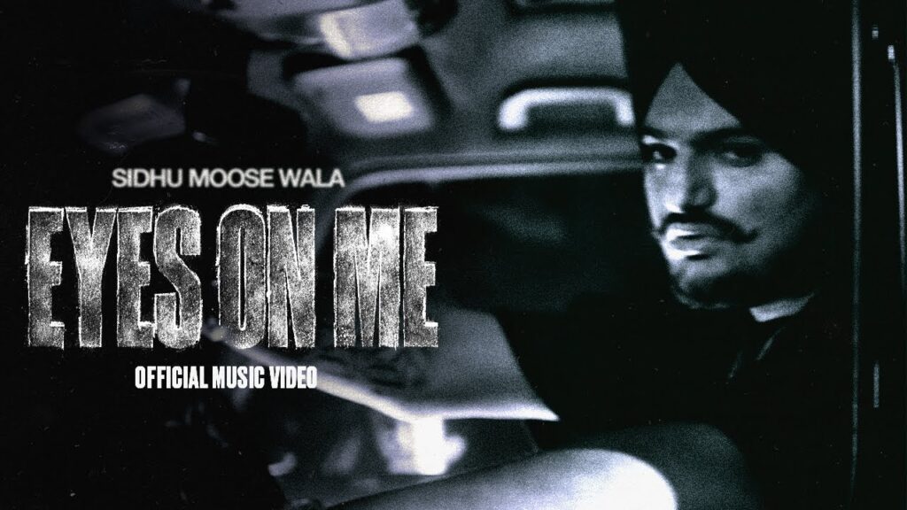 EYES ON ME (MUSIC VIDEO) SIDHU MOOSE WALA | THE KIDD